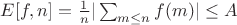 $E[f,n]=\frac {1}{n}|\sum_{m \leq n}{f(m)}| \leq A$