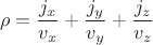 $$
\rho = \frac{j_{x}}{v_{x}}+\frac{j_{y}}{v_{y}}+\frac{j_{z}}{v_{z}}
$$