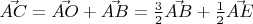 $\vec{AC}=\vec{AO}+\vec{AB}=\frac{3}{2}\vec{AB}+\frac{1}{2}\vec{AE}$