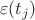\[\varepsilon (t_j )\]