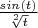$ \frac{sin(t)} {\sqrt [2] {t}} $