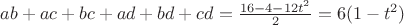 $ab+ac+bc+ad+bd+cd=\frac{16-4-12t^2}{2}=6(1-t^2)$