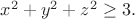 $x^2+y^2+z^2\ge3.$