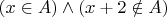 $(x\in A)\wedge(x+2\notin A)$