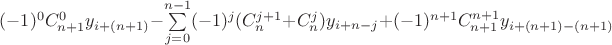 $(-1)^0 C_{n+1}^{0} y_{i+(n+1)} - \sum\limits_{j=0}^{n-1} (-1)^j (C_{n}^{j+1} + C_{n}^{j}) y_{i+n-j} +  (-1)^{n+1} C_{n+1}^{n+1} y_{i+(n+1)-(n+1)}$