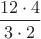 $\dfrac{12 \cdot 4}{3 \cdot 2}$