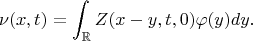 $$
\nu(x,t)=\int_{\mathbb R}Z(x-y,t,0) \varphi(y) dy.
$$