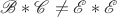 $\mathscr B*\mathscr C\not=\mathscr E * \mathscr E$