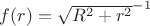 $f(r) = \sqrt{R^{2} + r^{2}}^{-1}$