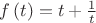 $ f\left( t \right) = t + \frac{1}{t}$