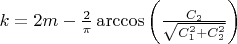 $k=2m-\frac{2}{\pi}\arccos\left(\frac{C_2}{\sqrt{C_1^2+C_2^2}}\right)$