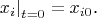 $$\left.x_i\right|_{t=0}=x_{i0}\text{.}$$