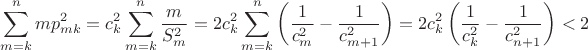 $$\sum_{m=k}^nmp_{mk}^2=c_k^2\sum_{m=k}^n\frac m{S_m^2}=2c_k^2\sum_{m=k}^n\left(\frac1{c_m^2}-\frac1{c_{m+1}^2}\right)=2c_k^2\left(\frac1{c_k^2}-\frac1{c_{n+1}^2}\right)<2$$