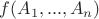 $f(A_1,...,A_n)$