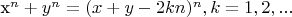 x^n + y^n = (x+y-2kn)^n, k=1,2,...
