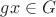 $gx\in G$ $gx\in G$