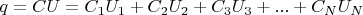 $q = CU = C_1U_1+ C_2U_2 + C_3U_3 + ... + C_NU_N$