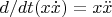 $d/dt(x\dot{x})=x\ddot{x}$