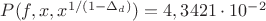 $P(f,x,x^{1/(1-\Delta_d)})=4,3421\cdot 10^{-2}$