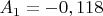 $A_1=-0,118$