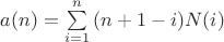 $a(n)=\sum\limits_{i=1}^n{(n+1-i)N(i)}$