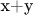 x+y