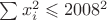 $\sum x_i^2 \leqslant 2008^2$