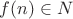$f(n) \in \math{N}$
