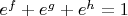 $e^{f}+e^{g}+e^{h} =1$