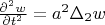 ${\frac{{\partial ^2 w}} {{\partial t^2 }} = a^2 \Delta _2 w}$