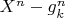 $X^n-g_k^n$