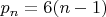 $p_n = 6(n - 1)$