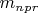 $m_{npr}$