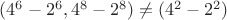 $(4^6-2^6,4^8-2^8)\not =(4^2-2^2)$