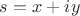 $s=x+iy$