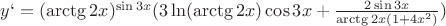 $y`=(\arctg{2x})^{\sin{3x}}(3\ln(\arctg{2x})\cos{3x}+\frac{2\sin{3x}}{\arctg{2x}(1+4x^2)})$