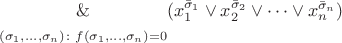 $\mathop{\Big \&}\limits_{(\sigma_1,\dots,\sigma_n)\colon f(\sigma_1,\dots,\sigma_n) = 0} (x_1^{\bar{\sigma}_1}\vee x_2^{\bar{\sigma}_2}\vee\dots\vee x_n^{\bar{\sigma}_n})$