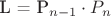 L = P_{n-1} \cdot P_n