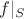 $f|_S$