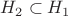 $H_2 \subset H_1$