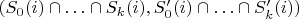 $(S_0(i)\cap\ldots\cap S_k(i),S'_0(i)\cap\ldots\cap S'_k(i))$