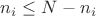 $n_i \leq N-n_i$ $n_i \leq N-n_i$