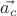 $\vec{a_c}$