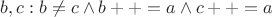 $b,c : b \neq c \wedge b++ = a \wedge c++=a$