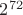 $2^{72}$