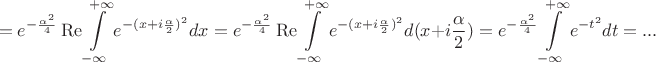 $$=e^{-\frac{\alpha^2}{4}}\operatorname{Re}\int\limits_{-\infty}^{+\infty}e^{-(x+i\frac{\alpha}{2})^2}dx=e^{-\frac{\alpha^2}{4}}\operatorname{Re}\int\limits_{-\infty}^{+\infty}e^{-(x+i\frac{\alpha}{2})^2}d(x+i\frac{\alpha}{2})=e^{-\frac{\alpha^2}{4}}\int\limits_{-\infty}^{+\infty}e^{-t^2}dt=...$$