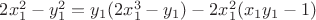 $2x_1^2-y_1^2=y_1(2x_1^3-y_1)-2x_1^2(x_1y_1-1)$