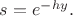 $s=e^{-hy}.$