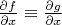 $\frac{\partial f}{\partial x}\equiv \frac{\partial g}{\partial x}$