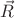 $\vec{R }$